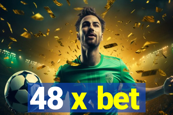 48 x bet
